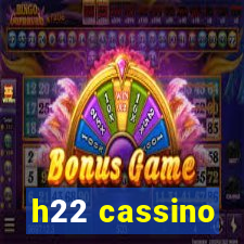 h22 cassino